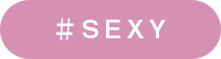 SEXY